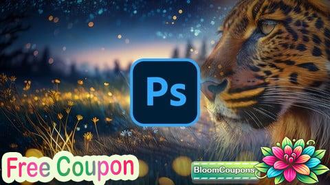 100% Free Coupon Ultimate Adobe Photoshop CC Mastery Class: Basic to Pro + AI