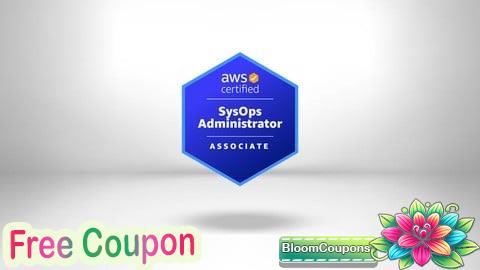 100% Free Coupon Ultimate AWS SysOps Administrator Practice Exams 2024