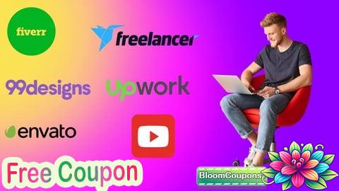 100% Free Coupon Ultimate Freelancing Course From Beginner to  Expert Success