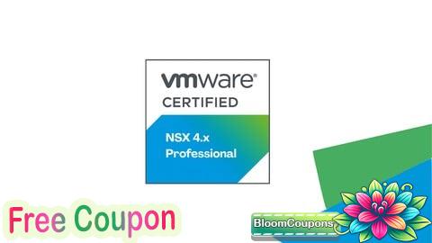 100% Free Coupon VMware NSX 4.x Professional V2 Practice Exams 2025