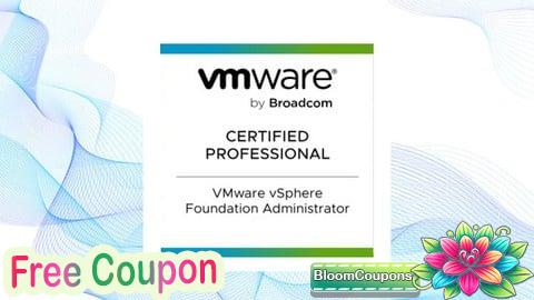 100% Free Coupon VMware vSphere Foundation 5.2 Administrator 2024 (2V0-12.24)