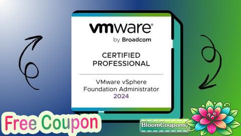 100% Free Coupon VMware vSphere Foundation Administrator 2025 practice exam