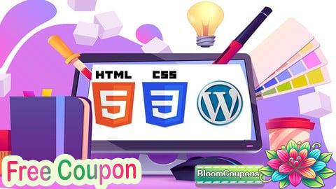 100% Free Coupon Web Design Course with HTML CSS and Wordpress