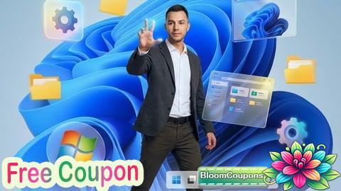 100% Free Coupon Windows 11 Complete Mastery: From Foundations to Power User