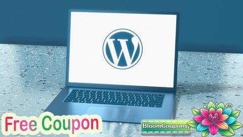 100% Free Coupon WordPress for Everyone: Learn, Build, Launch and Earn