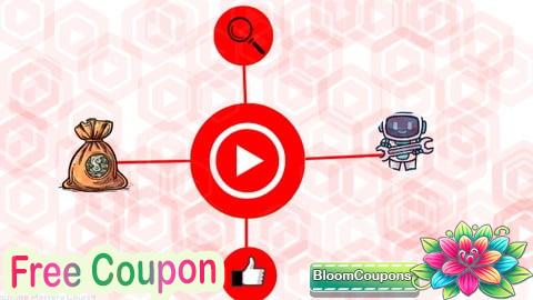 100% Free Coupon YouTube Mastery Course with AI 2025: Rank, Grow & Monetize