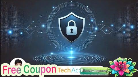 100% Free Coupon Zero to Hero in Cybersecurity and Ethical Hacking